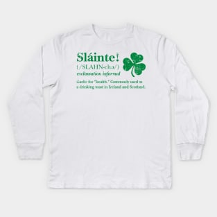 Slainte! Irish toast (green print) Kids Long Sleeve T-Shirt